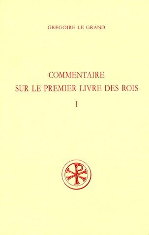 COMMENTAIRE SUR LE PREMIER LIVRE DES ROIS. Tome 1, Préface au chapitre 2,28, Edition bilingue frança