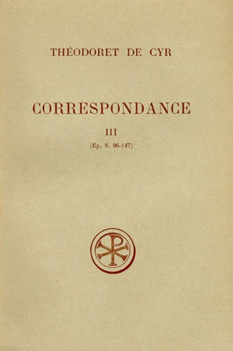 CORRESPONDANCE. Tome 3, Lettres 96 à 147, Edition bilingue français-grec