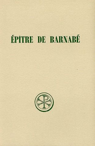 EPITRE DE BARNABE. Edition bilingue français-grec