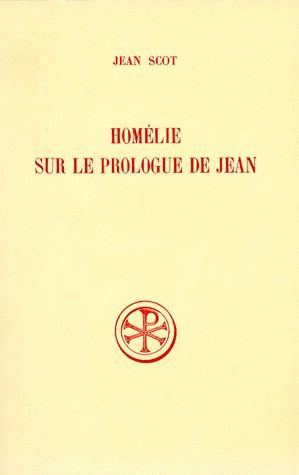 HOMELIE SUR LE PROLOGUE DE JEAN. Edition bilingue français-latin