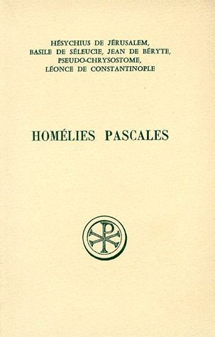 HOMELIES PASCALES. Cinq homélies inédites