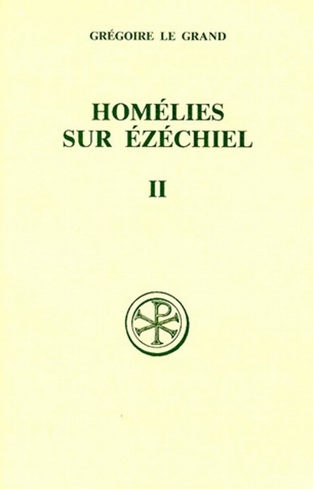 HOMELIES SUR EZECHIEL. Tome 2, Livre 2, Edition bilingue français-latin