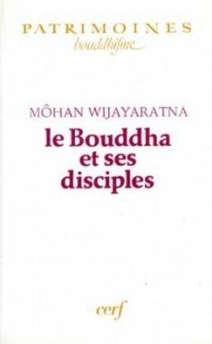 Le Bouddha et ses disciples. Texte intégral de 27 textes du canon bouddhique