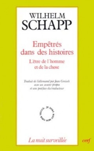 Empêtrés dans des histoires. L'être de l'homme et de la chose