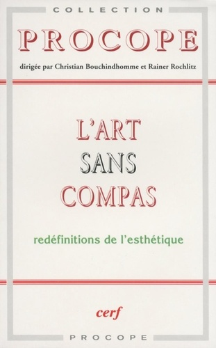 L'art sans compas. Redéfinitions de l'esthétique