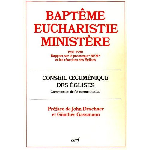 Document / Foi et constitution Tome 149 : Baptême, eucharistie, ministère
