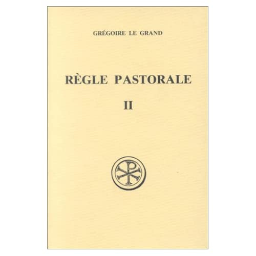 REGLE PASTORALE. Tome 2, Edition bilingue français-latin