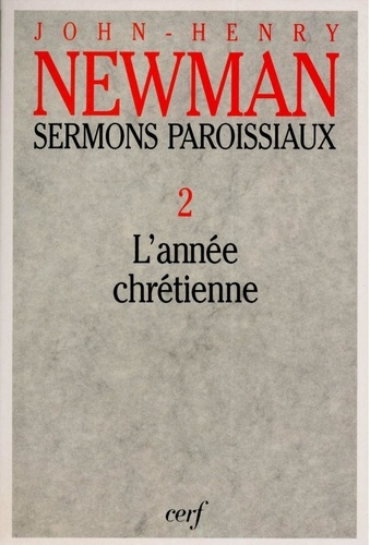 Sermons paroissiaux. Tome 2, L'année chrétienne