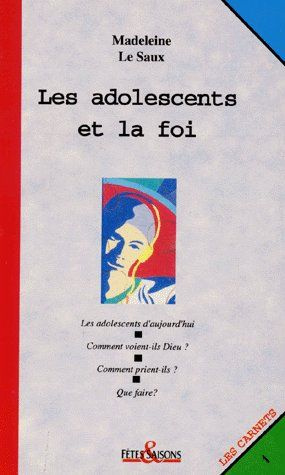 LES ADOLESCENTS ET LA FOI