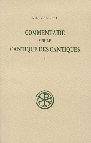COMMENTAIRE SUR LE CANTIQUE DES CANTIQUES. Tome 1, Edition bilingue français-grec