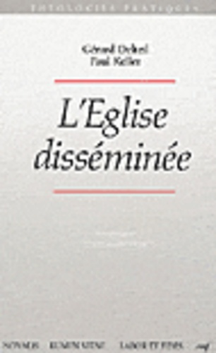 L'EGLISE DISSEMINEE. Itinérance et enracinement
