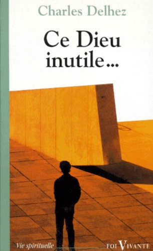 Ce dieu inutile... Eloge de la gratuité