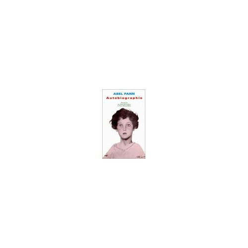 Abel Pann, autobiographie