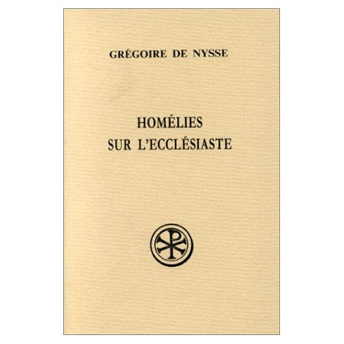 HOMELIES SUR L'ECCLESIASTE. Edition bilingue français-grec