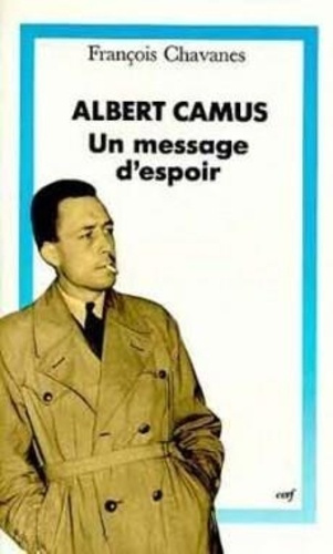 Albert Camus. Un message d'espoir