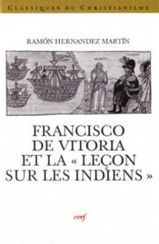 Francisco de Vitoria et la "Leçon sur les Indiens"