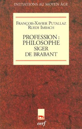 Profession philosophe, Siger de Brabant