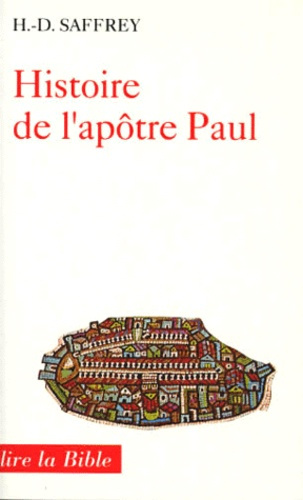 HISTOIRE DE L'APOTRE PAUL OU FAIRE CHRETIEN LE MONDE. 2ème édition