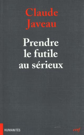 Prendre le futile au sérieux. Microsociologie des rituels de la vie courante