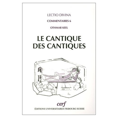 LE CANTIQUE DES CANTIQUES. Introduction et commentaires