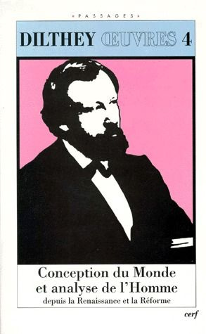 OEuvres / Wilhelm Dilthey Tome 4 : Conception du monde et analyse de l'homme depuis la Renaissance e