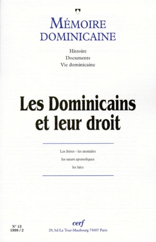 MEMOIRE DOMINICAINE N° 13 : LES DOMINICAINS ET LEUR DROIT