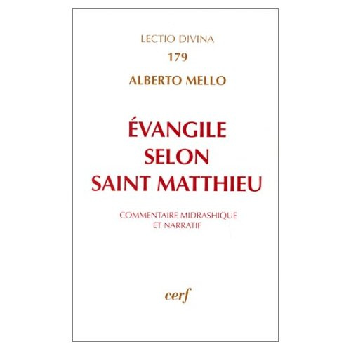 Evangile selon Saint Matthieu. Commentaire midrashique et narratif