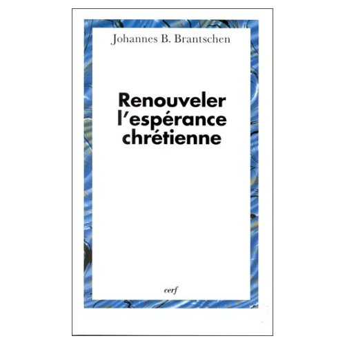 Renouveler l'espérance chrétienne