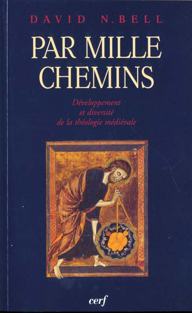 Par mille chemins. Développement et diversité de la théologie médiévale