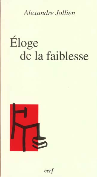 Éloge de la faiblesse