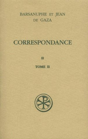 Correspondance. Volume 2, Aux Cénobites, Tome 2, Lettres 399-616, edition bilingue français-grec