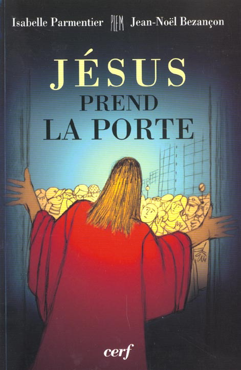 Jésus prend la porte