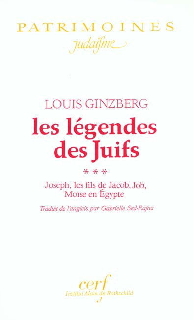 Les légendes des Juifs Tome 3 : Joseph, les fils de Jacob, Job, Moïse en Egypte