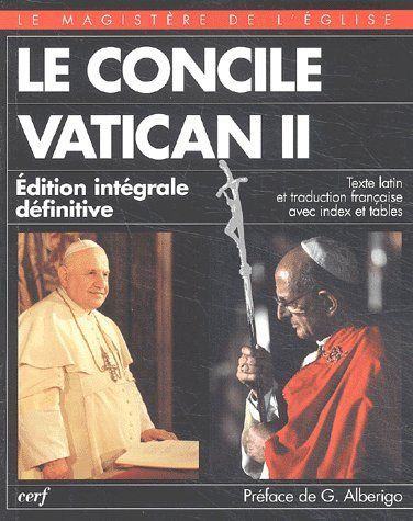 Le Concile Vatican II, 1962-1965. Edition intégrale définitive bilingue français-latin