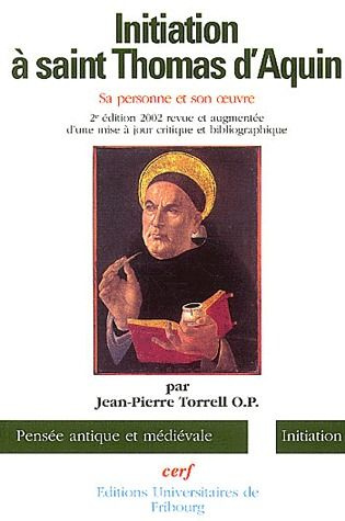 Initiation à saint Thomas d'Aquin.. Sa personne et son oeuvre, 2e édition