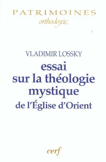 Essai sur la théologie mystique de l'Eglise d'Orient