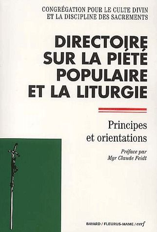 Directoire sur la piété populaire et la liturgie. Principes et orientations