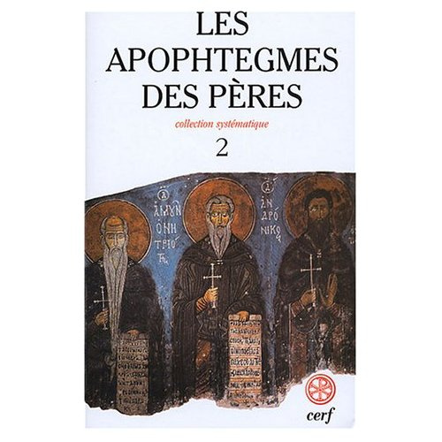Les Apophtegmes des Pères. Tome 2, Collection systématique, chapitres X-XVI