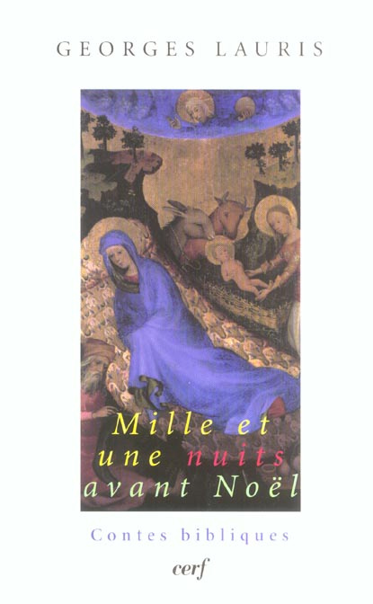 Mille et une nuits avant Noël. Contes bibliques