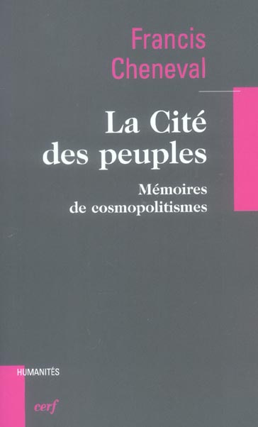 La Cité des peuples. Mémoires de cosmopolitismes