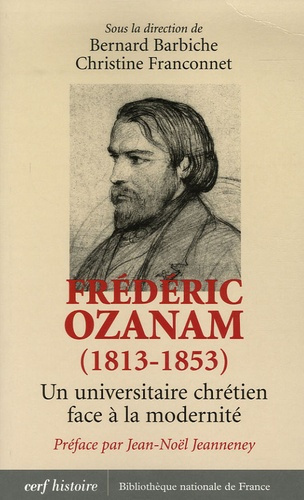 Frédéric Ozanam (1813-1853). Un universitaire chrétien face à la modernité