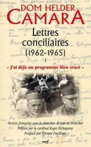 Lettres conciliaires (1962-1965). Tome 1, "J'ai déjà un programme bien tracé"