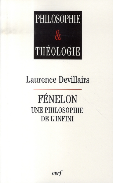 Fénelon. Une philosophie de l'infini
