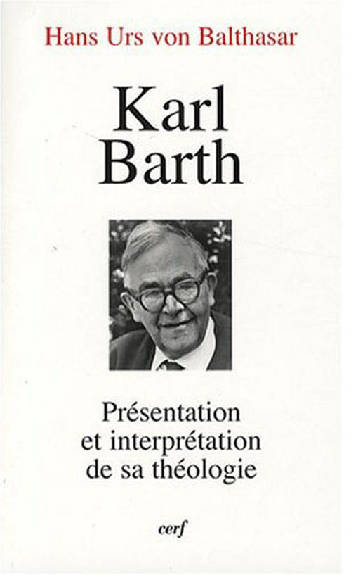 Karl Barth. Présentation et interprétation de sa théologie
