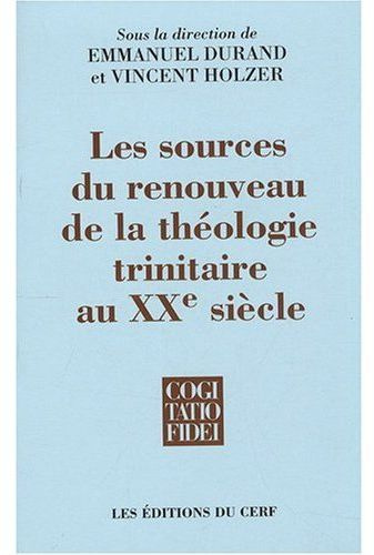 Les sources du renouveau de la théologie trinitaire au XXe siècle