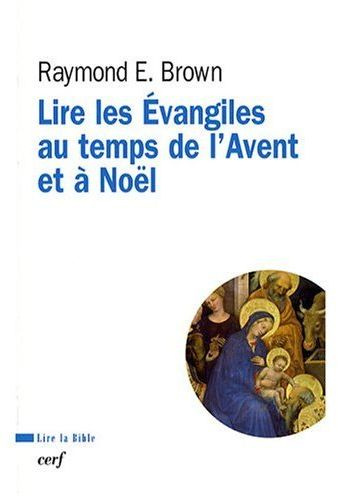 Lire les Evangiles au temps de l'Avent et à Noël