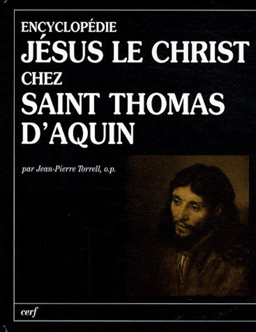 Jésus le Christ chez Saint Thomas d'Aquin. Encyclopédie