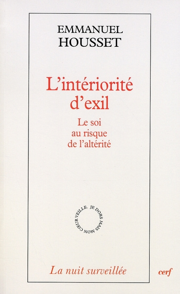 L'intériorité d'exil. Le soi au risque de l'altérité