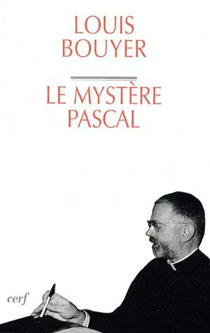 Le mystère pascal. Méditation sur la liturgie des trois derniers jours de la Semaine Sainte