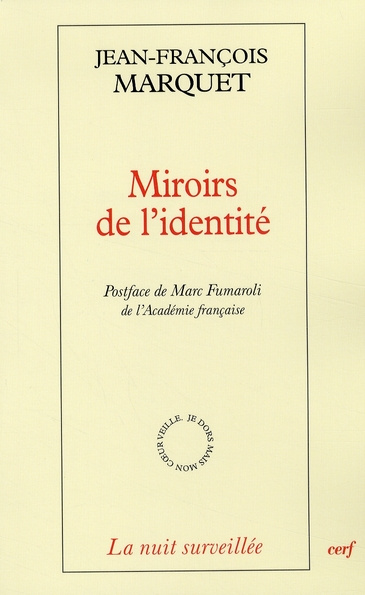 Miroirs de l'identité. La littérature hantée par la philosophie, Edition revue et augmentée